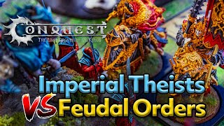 Imperial Theists vs Feudal Orders - Conquest Last Argument