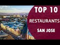 Top 10 Best Restaurants to Visit in San Jose, California | USA - English