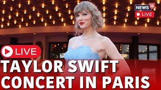 Taylor Swift Live Concert | Taylor Swift To Perform In Olympia Theatre In Paris | Paris News | N18L