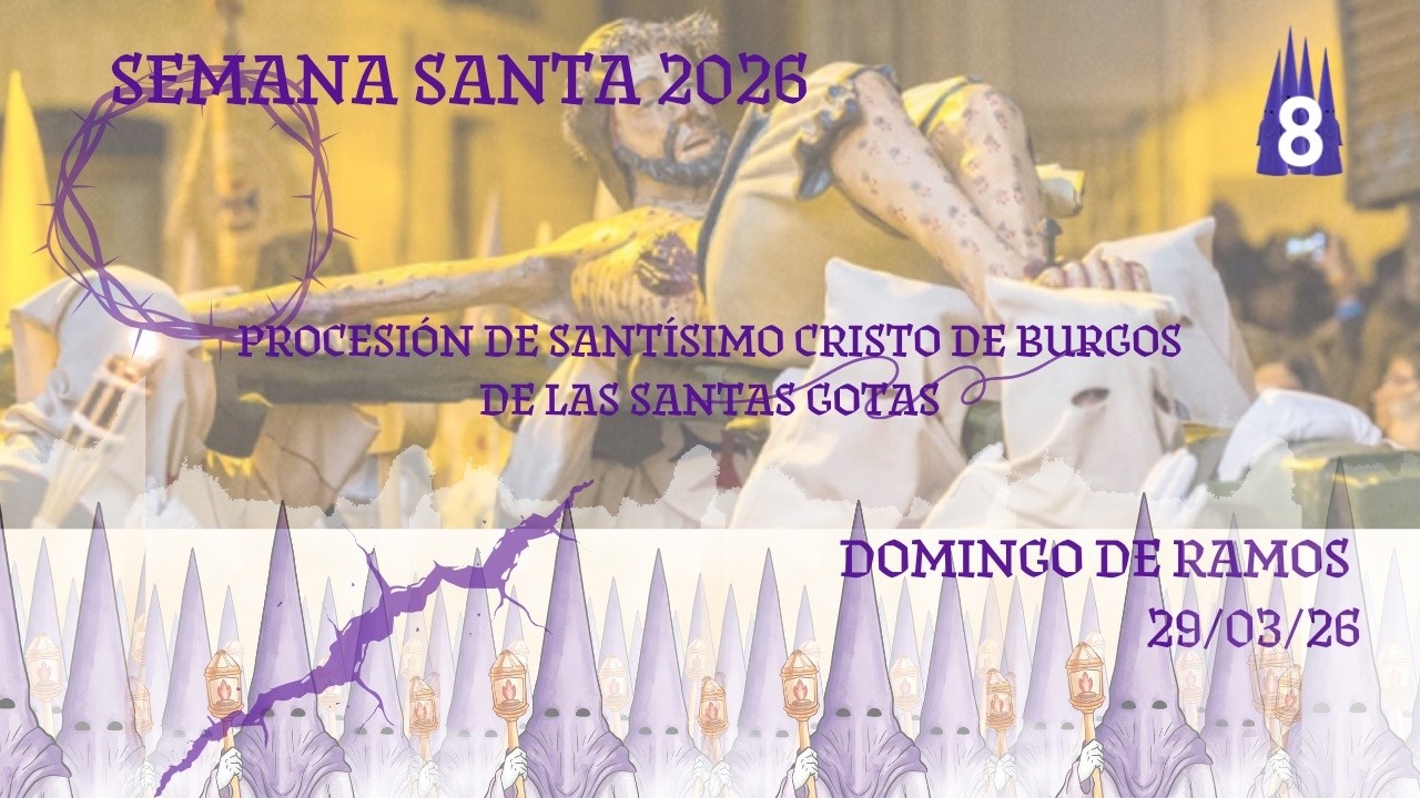 SEMANA SANTA EN BURGOS 2026 | PROCESIÓN DEL SANTÍSIMO CRISTO DE BURGOS Y DE LAS SANTAS GOTAS