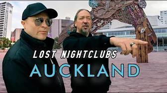 LOST Nightclubs of AUCKLAND (ft Jon Toogood)
