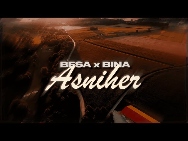 Besa x Bina - ASNIHER (prod. by SkennyBeatz & BTM Soundz) class=