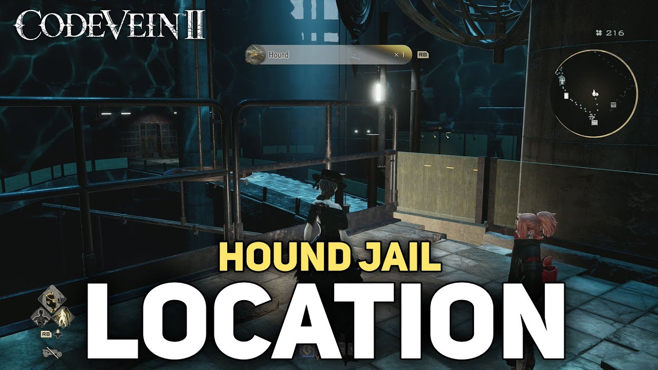 Code Vein 2 - Hound Jail Location