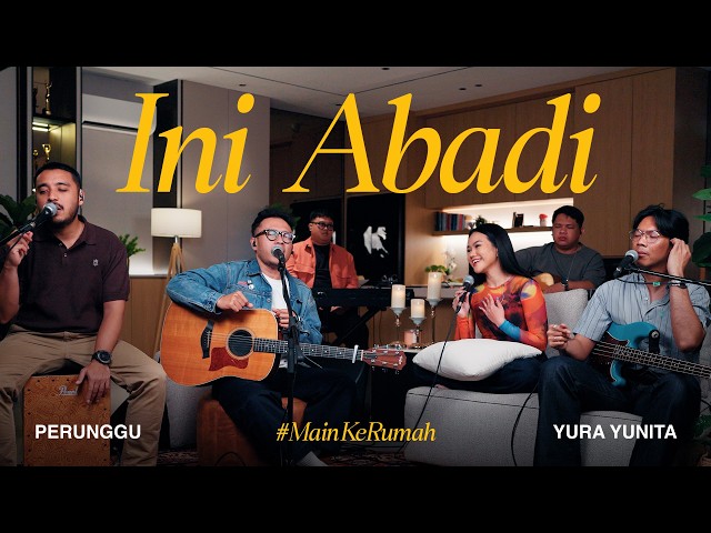 Yura Yunita & Perunggu - Ini Abadi (Live Session) Eps 3 #MainKeRumah