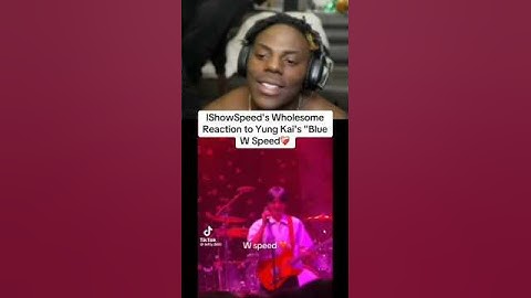 Speed reacts to blue yung kai W SPEED❤️‍🩹