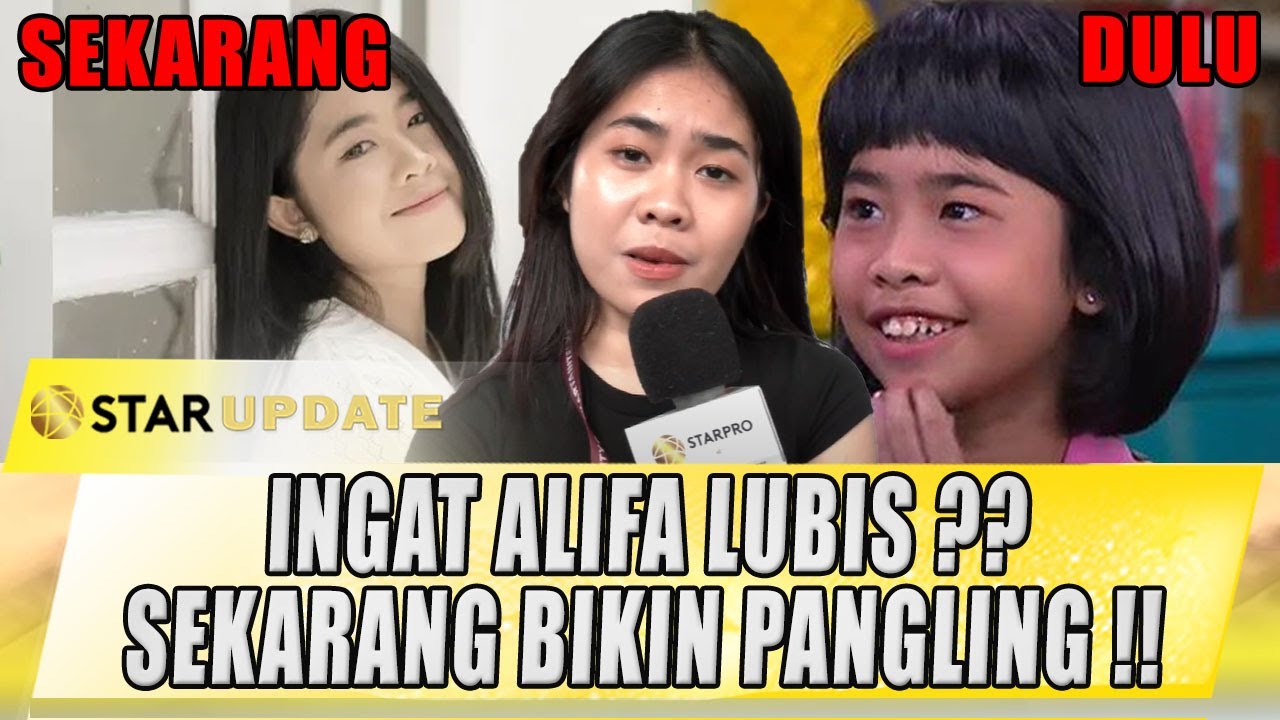 INGAT ALIFA LUBIS ?? BEGINI TRANSFORMASINYA SEKARANG, BIKIN PANGLING!! | STAR UPDATE