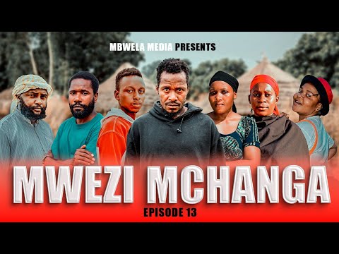 MWEZI MCHANGA 13 NEW MOVIE 2024