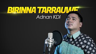 (Lagu Mandar) Irbad Kaimuddin - Birinna Tarrauwe (covered by Adnan KDI | Diatena)