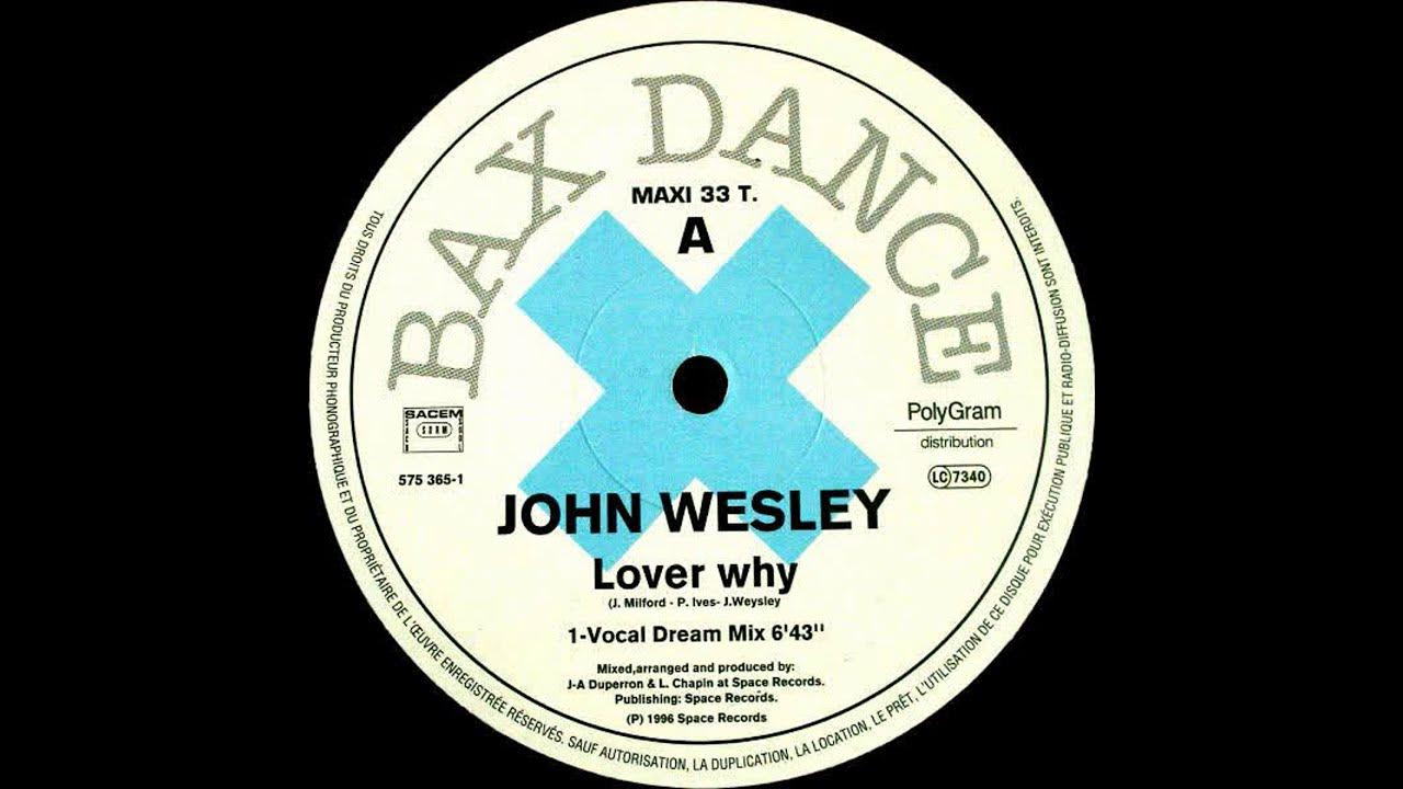 John Wesley - Lover Why (1996) John Wesley - Lover Why (1996)