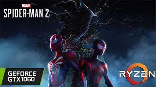 Marvels Spider-Man 2 - GTX 1060 - All Settings Tested