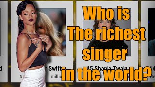Comparison: Richest Singers in the World