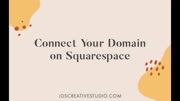 Connect Your Domain on Squarespace
