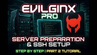 Evilginx Server Preparation And SSH Session Setup In Servers Part Two