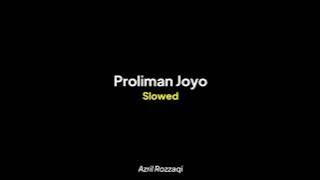 Proliman Joyo Slowed - Denny Caknan