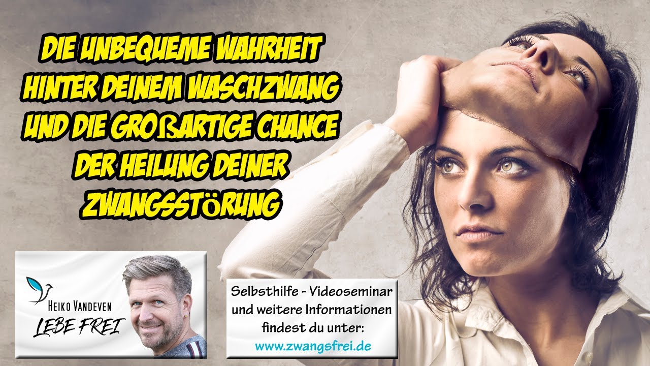 Die unbequeme Wahrheit hinter deinem Waschzwang und die große Chance der Heilung deiner Zwänge.