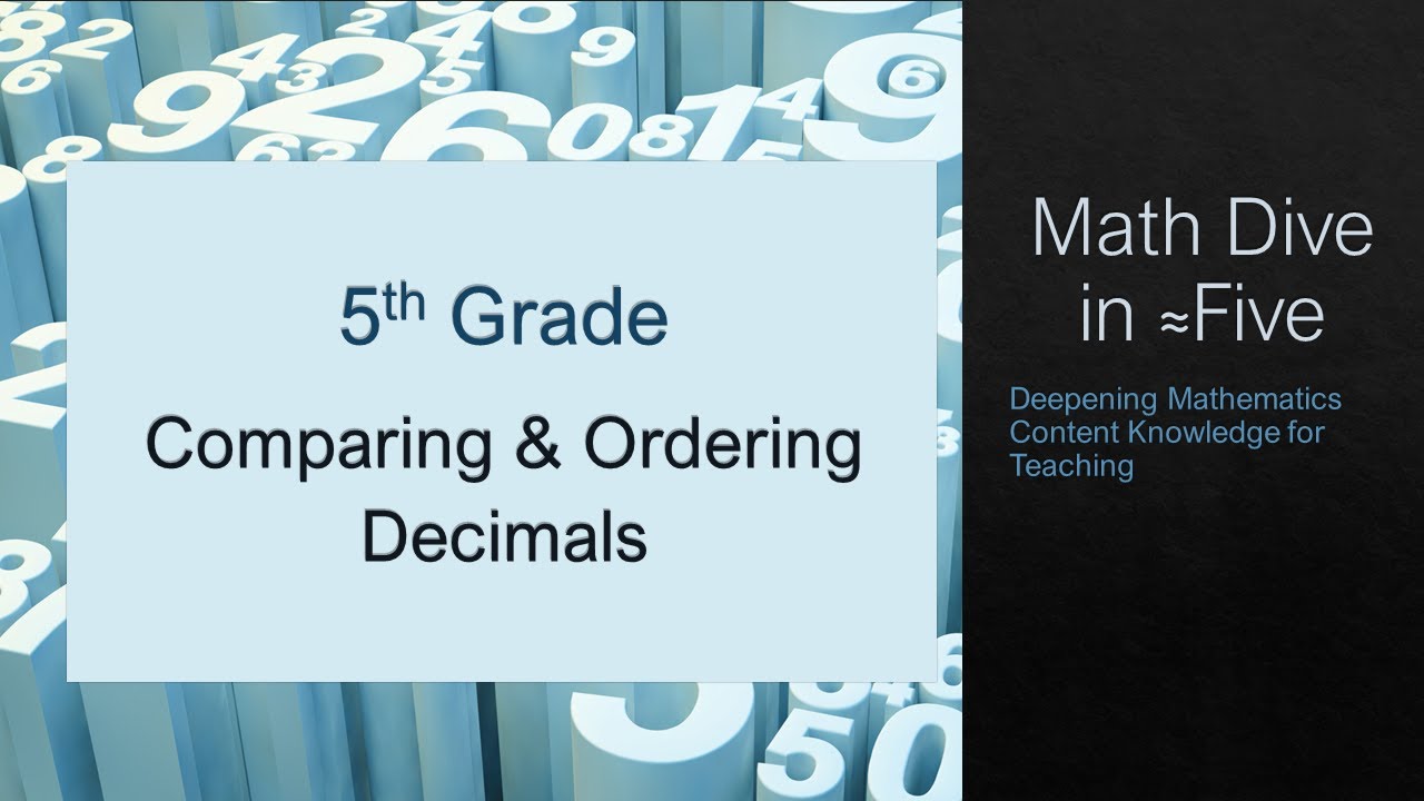 Math Dive in Five G5 U4 Compare Order Decimals - YouTube