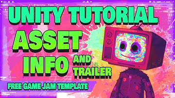 How to Make Games in Unity – Asset Info + Trailer (Free Game Jam Template Course Tutorial #001)