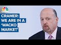 Jim Cramer on stimulus and stocks: We are in a 'wacko market'