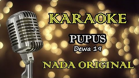 PUPUS - DEWA 19 || KARAOKE