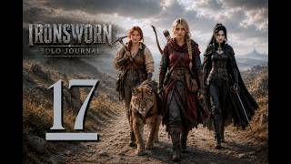 Ironsworn | Actual Play | Solo Journal 17 | FoundryVTT