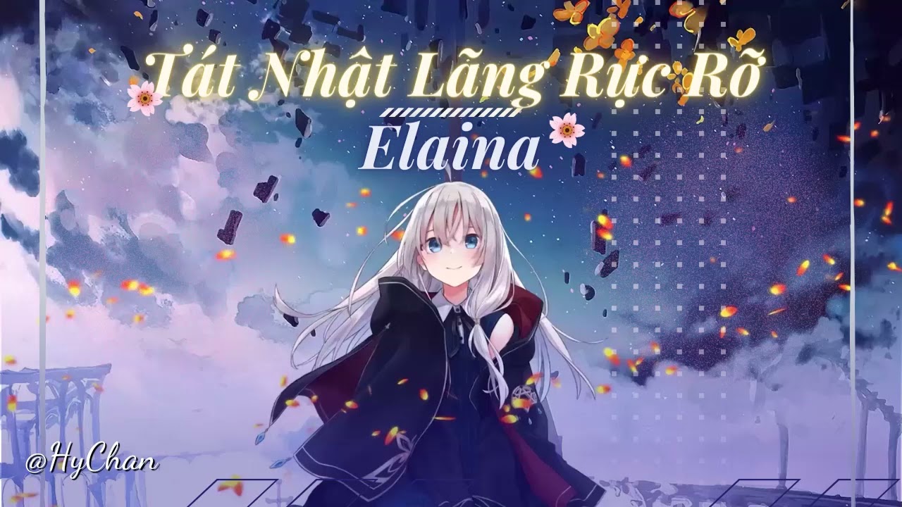 (AI cover) Elaina - Tát Nhật Lãng Rực Rỡ