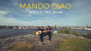Mando Diao - Watch Me Now (Acoustic session by ILOVESWEDEN.NET)