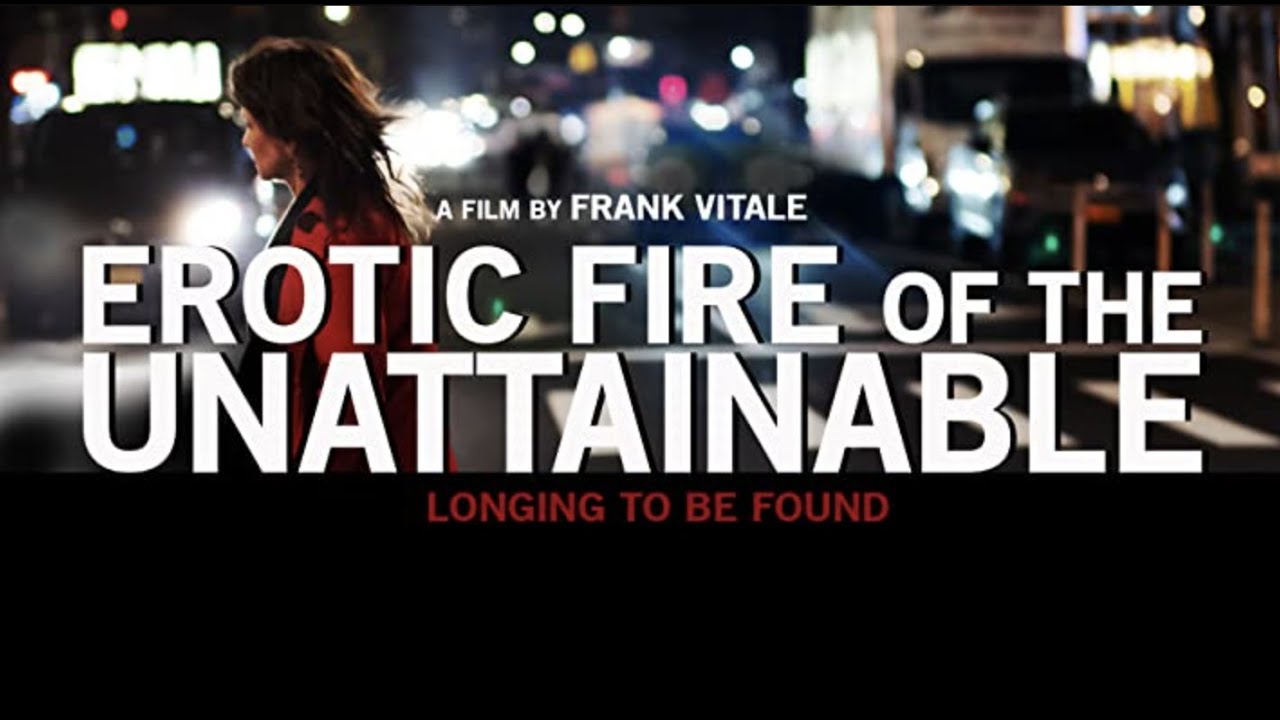 Download Erotic Fire of The Unattainable (2021) | Full Movie