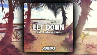 Axero - Let Down feat. Andrew Harris