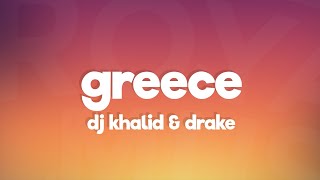 DJ Khaled - GREECE (Lyrics) ft. Drake
