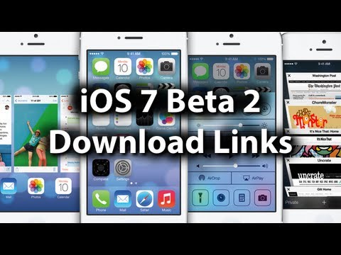 IOS 7 Beta 2 Download Links For IPhone 5 4S 4 IPod Touch 5G IPad 2 3 4 Mini 