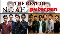 The Best Of NOAH & Peterpan (25 Lagu Terbaik+Video Klip Asli)  - Durasi: 1:47:44. 