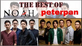 The Best Of NOAH & Peterpan (25 Lagu Terbaik Video Klip Asli)