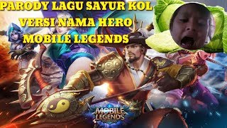 Parody Lagu Sayur KoL Versi Nama2 Hero Mobile Legends