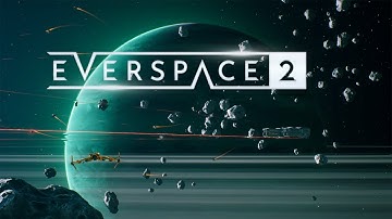Everspace 2  / ep12 / Ceto Exploration  (full release game play)