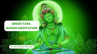 Guided Meditation: Green Tara Mantra for Protection \u0026 Peace | Om Tare Tuttare Ture Soha Guided Meditation: Green Tara Mantra for Protection \u0026 Peace | Om Tare Tuttare Ture Soha
