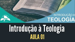 Introdução a Teologia - Aula 01