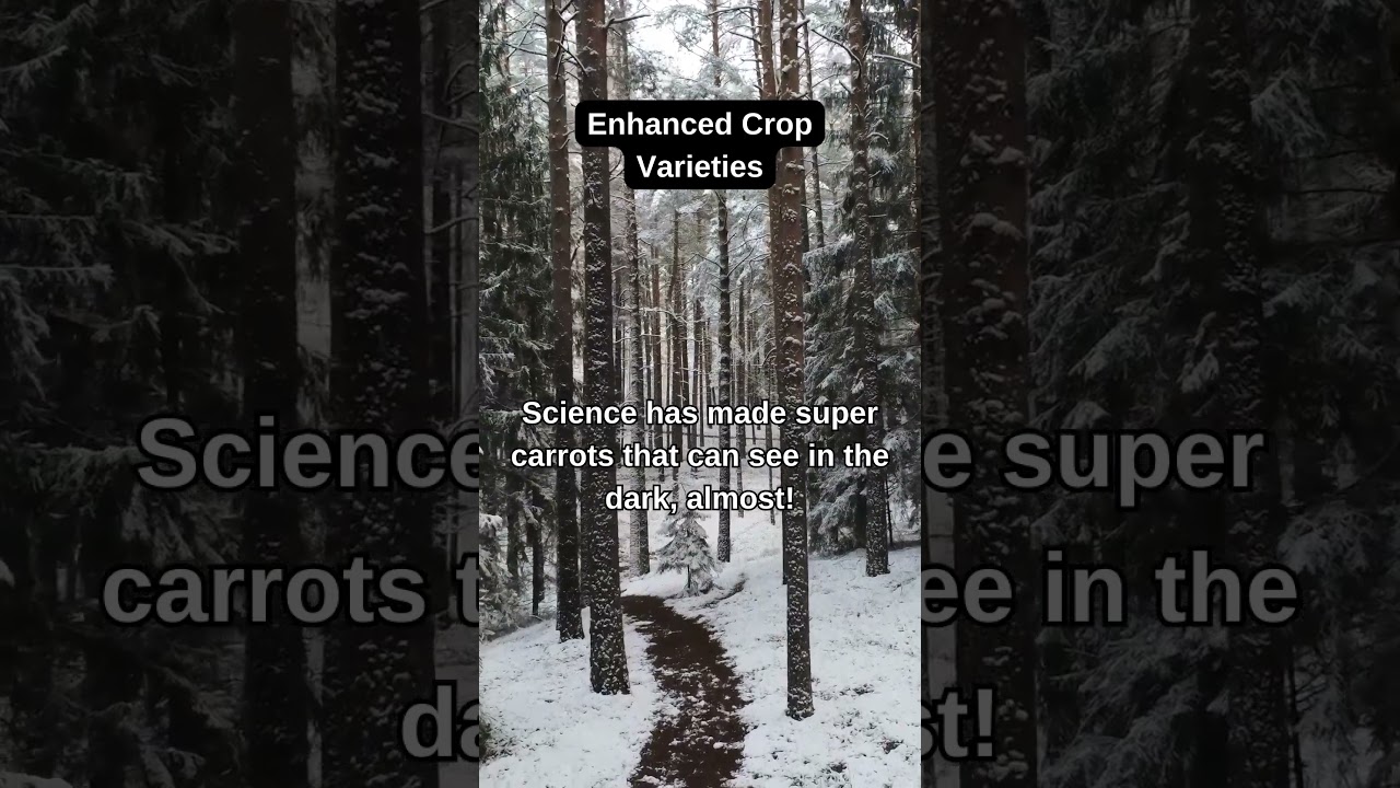 Enhanced Crop Varieties 