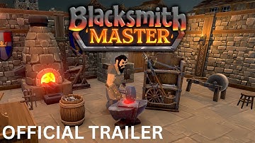 Blacksmith Master   Official Early Access Release Date Trailer