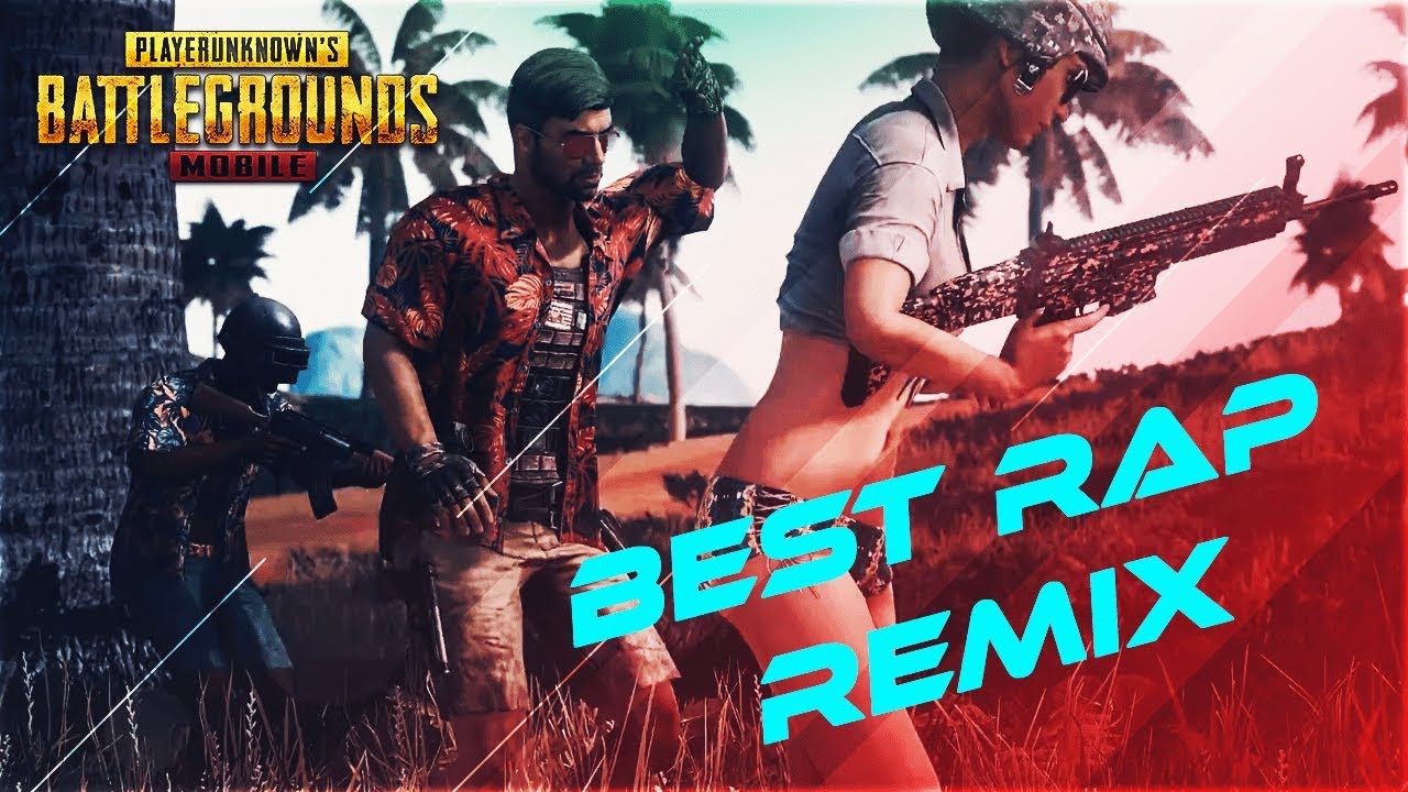 PUBG MOBILE BEST RAP TRAP REMIX