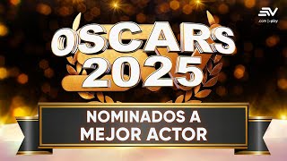 Nominados a la categoría Mejor Actor en los Premios Oscar 2025 | Televistazo | Ecuavisa