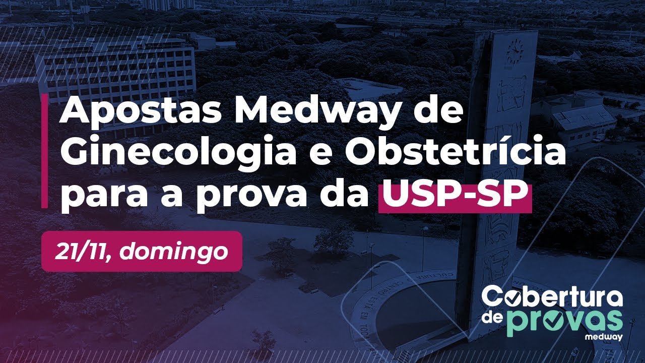 Apostas Medway de Ginecologia e Obstetrícia para prova da USP-SP | Prova de Residência Médica 2022