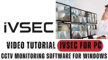IVSEC for PC| How to Install & Configure IVSEC for PC CMS to Monitor on Windows PC
