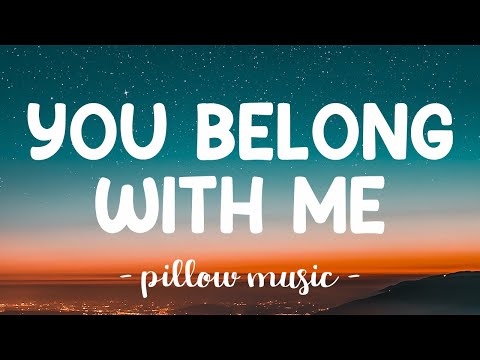 You Belong With Me – Taylor Swift (Lyrics) 🎵