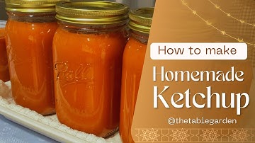 You’ll Never Buy Ketchup Again! Easy Homemade Ketchup | No Preservatives + Canning Guide