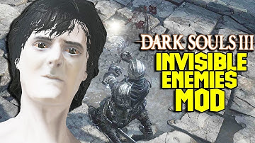 Dark Souls 3 BUT Every Enemy & Boss Are INVISIBLE - DS3 Invisible Enemies Mod Funny Moments