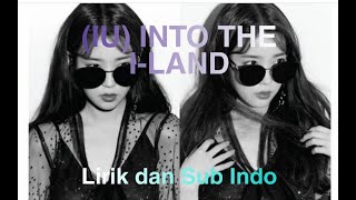 (IU) INTO THE I-LAND // LIRIK DAN SUB INDO