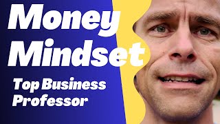 Top Business Professor Explains How To Get A Money Mindset For Millennials &amp; Gen Z