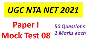 Mock Test Series 8 - UGC NTA NET May 2021- Paper 1 Preparation 50+ Mcqs For NET and SET Exam