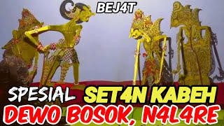Kayangan bedah mergo ontoseno ngamuk ngoyak oyak poro dewo