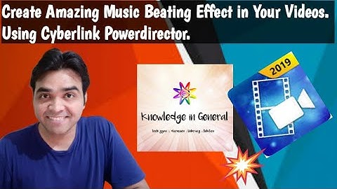 How  To Create Beating Effect In Videos Using Cyberlink PowerDirector Hindi Tutorial By Amit Kashyap